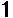 1
