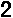 2